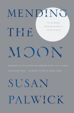 Mending the Moon by Susan Palwick